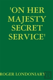 'On Her Majesty Secret Service'