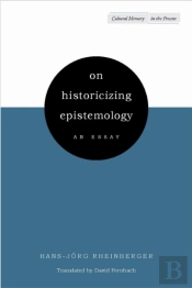 On Historicizing Epistemology