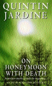 On Honeymoon With Death (Oz Blackstone Series, Book 5)
