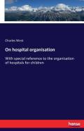 On Hospital Organisation