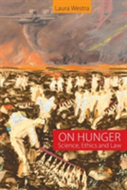 Bertrand.pt - On Hunger: Science, Ethics And Law