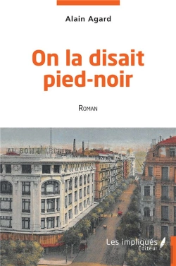 Bertrand.pt - On La Disait Pied-Noir - Roman