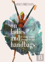 On Ladies And Handbags