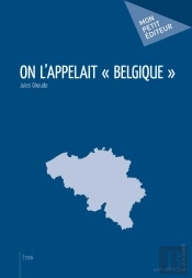 On L'Appelait Belgique