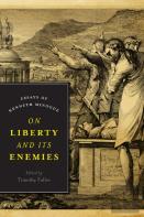 On Liberty And Its Enemies