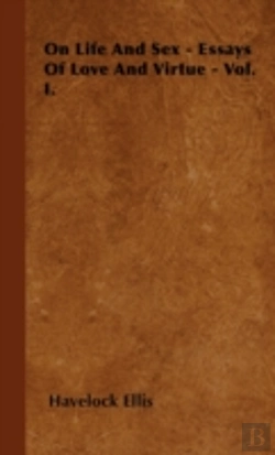 Bertrand.pt - On Life And Sex - Essays Of Love And Virtue - Vol. I.