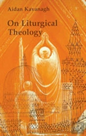 On Liturgical Theology