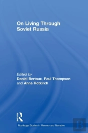 On Living Through Soviet Russia
