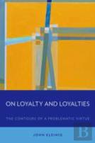 On Loyalty And Loyalties
