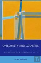 On Loyalty And Loyalties