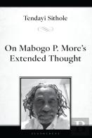 On Mabogo P. Moreâ€™S Extended Thought
