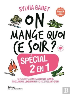 Bertrand.pt - On Mange Quoi Ce Soir ? Spécial 2 En 1 ; 40 Plats Simples Pour Les Soirs De Semaine
