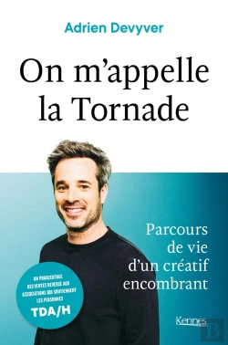 Bertrand.pt - On M'Appelle La Tornade ; Parcours D'Un Créatif De Vie Encombrant