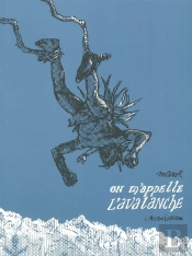 On M'Appelle L'Avalanche