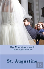 On Marriage And Concupiscence