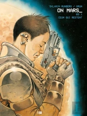 On Mars Tome 3 : Ceux Qui Restent