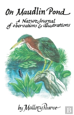 Bertrand.pt - On Maudlin Pond: A Nature Journal Of Obs