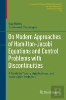 On Modern Approaches Of Hamilton-Jacobi Equations And Control Problems With Discontinuities
