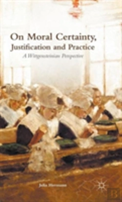 Bertrand.pt - On Moral Certainty, Justification And Practice