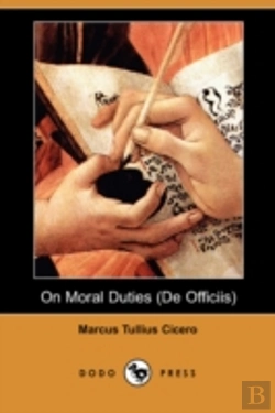 Bertrand.pt - On Moral Duties (De Officiis) (Dodo Press)