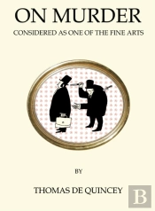 On Murder Considered As One Of The Fine Arts