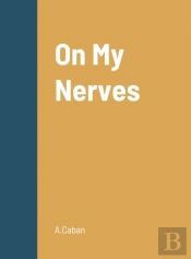 On My Nerves