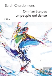 On N Arrete Pas Un Peuple Qui Danse