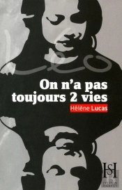 On N'A Pas Toujours 2 Vies