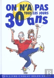 On N'A Pas Tous Les Jours 30 Ans