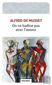 On Ne Badine Pas Avec L'Amour