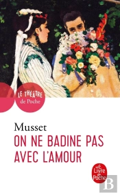 On Ne Badine Pas Avec L'Amour