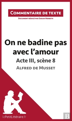 Bertrand.pt - On Ne Badine Pas Avec L'Amour De Musset : Acte Iii, Scène 8