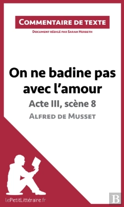 Bertrand.pt - On Ne Badine Pas Avec L'Amour De Musset - Acte Iii, Scène 8