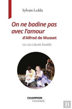 Bertrand.pt - On Ne Badine Pas Avec L'Amour De Musset Ou Les Coeurs Égarés