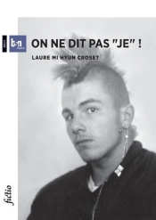 On Ne Dit Pas 'Je' !