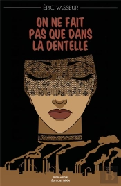On Ne Fait Pas Que Dans La Dentelle