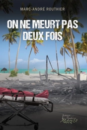 On Ne Meurt Pas Deux Fois