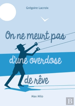 Bertrand.pt - On Ne Meurt Pas D'Une Overdose De Rêves
