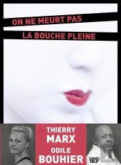 On Ne Meurt Pas La Bouche Pleine