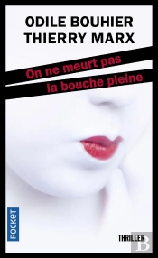 On Ne Meurt Pas La Bouche Pleine