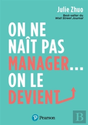 On Ne Naît Pas Manager... On Le Devient