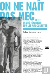 On Ne Naît Pas Mec
