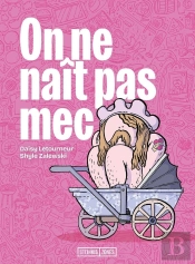 On Ne Naît Pas Mec