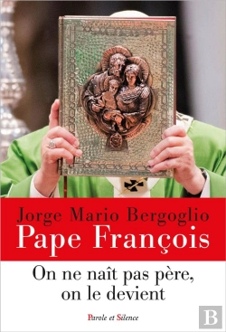 Bertrand.pt - On Ne Nait Pas Pere, On Le Devient - La Paternite A L'Image De Joseph
