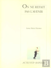 On Ne Refait Pas L'Avenir