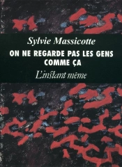 On Ne Regarde Pas Les Gens Comme Ça
