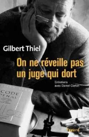 On Ne Réveille Pas Un Juge Qui Dort : Entretiens Avec Daniel Carton