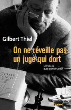 Bertrand.pt - On Ne Réveille Pas Un Juge Qui Dort : Entretiens Avec Daniel Carton