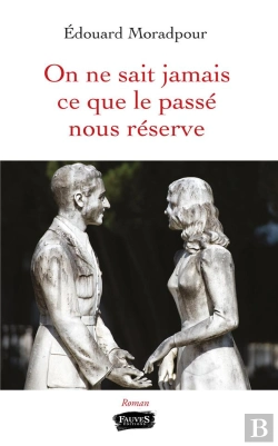 Bertrand.pt - On Ne Sait Jamais Ce Que Le Passé Nous Réserve