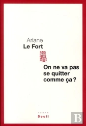 On Ne Va Pas Se Quitter Comme Ça ?